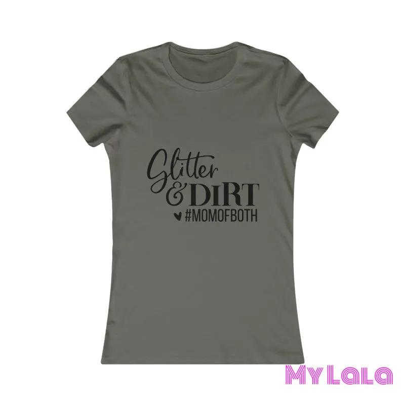 Glitter & Dirt Favorite Graphic Tee